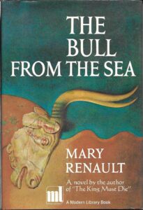 The Bull from the Sea, by Mary Renault