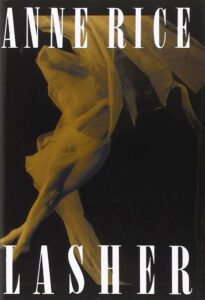 Lasher, by Anne Rice