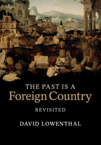 The Past Is a Foreign Country—Revisited