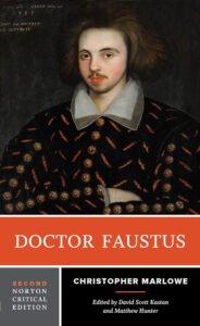 Doctor Faustus, a Play by Christopher Marlowe