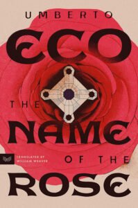 The Name of the Rose, by Umberto Eco